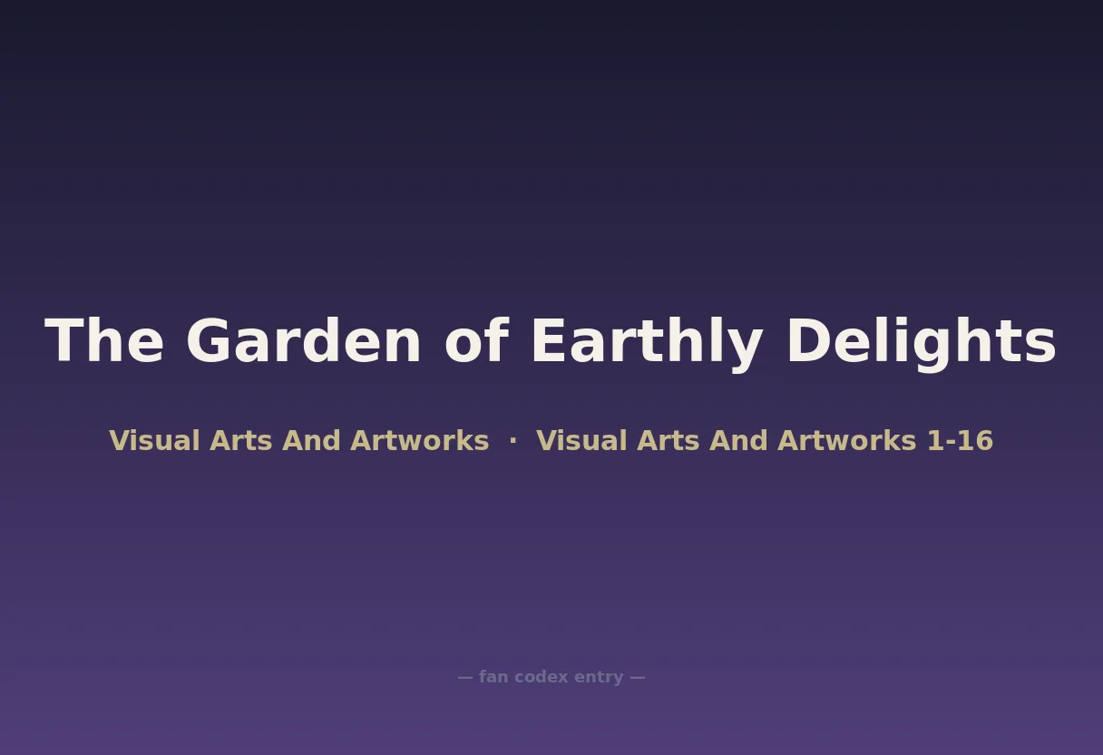 The Garden of Earthly Delights